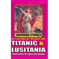 Titanic & Lusitania: Survivor Stories - Paperback