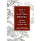 Myth and the Making of History: Narrating Early China with Sarah Allan - Paperback