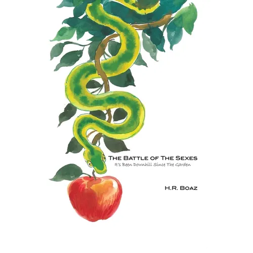 The Battle of The Sexes: It's Been Downhill Since The Garden - Paperback