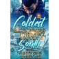 The Coldest Billionaire Out The Dirty South: A Standalone Novel - Paperback