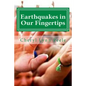 Earthquakes in Our Fingertips - Paperback