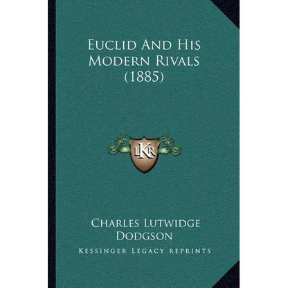 Euclid And His Modern Rivals (1885) - Paperback