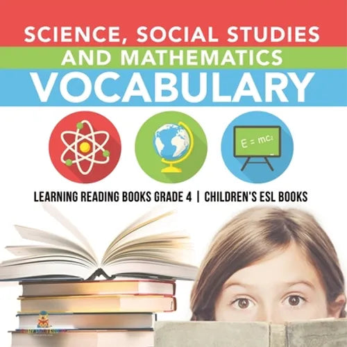Science, Social Studies and Mathematics Vocabulary Learning Reading Books Grade 4 Children's ESL Books - Paperback