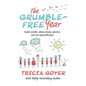 The Grumble-Free Year: Twelve Months, Eleven Family Members, and One Impossible Goal - Paperback