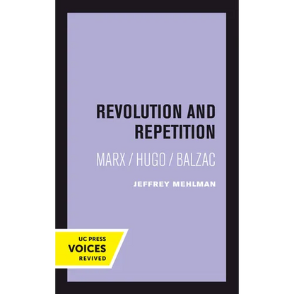 Revolution and Repetition: Marx/Hugo/Balzac Volume 10 - Paperback