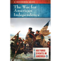 The War for American Independence: A Reference Guide - Hardcover