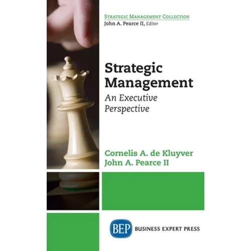 Strategic Management: An Executive Perspective - Hardcover
