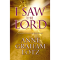The I Saw the Lord: A Wake-Up Call for Your Heart - Paperback