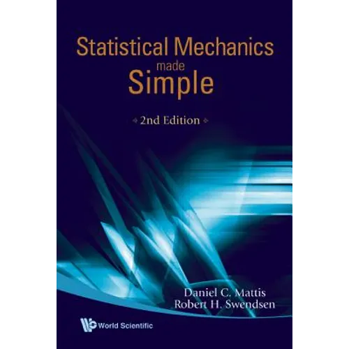 Statistical Mechanics Made Simple (2nd Edition) - Hardcover
