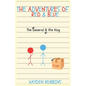 The Adventures of Red & Blue: The General & The King - Paperback