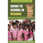 Going to School in Oceania - Hardcover