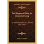 The Bhagavad Gita an Immortal Song: An Interpretation of a Sacred Epic 1945 - Paperback