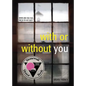 With or Without You - Paperback