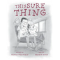 This Sure Thing - Hardcover