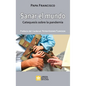 Sanar el mundo: Catequesis sobre la pandemia - Paperback