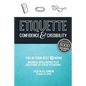 Etiquette: Confidence & Credibility * You at your best @ work: Business Intelligence plus Solutions to Sticky Situations - Paperback