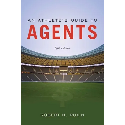 An Athlete's Guide to Agents: . - Paperback