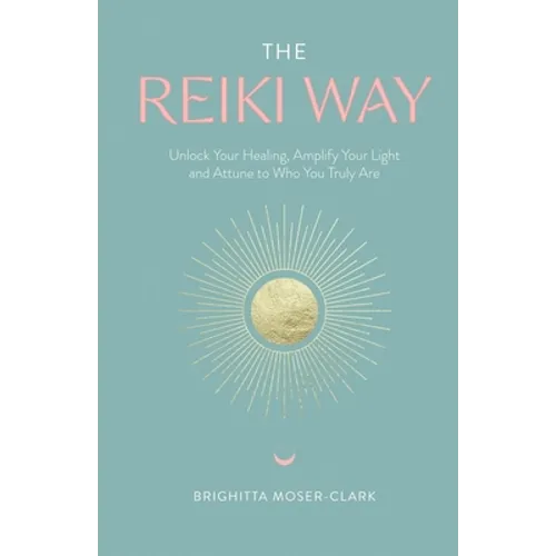 The Reiki Way - Paperback