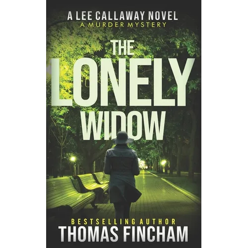The Lonely Widow: Lee Callaway Book 10 - Paperback