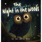 The (not-so-scary) Night in the Woods - Hardcover