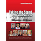 Taking the Stand: We Have More to Say: 100 Questions-900 Answers Interviews with Holocaust Survivors and Victims of Nazi Tyranny - Hardcover