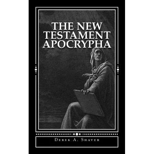 The New Testament Apocrypha - Paperback