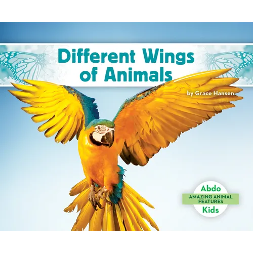 Different Wings of Animals - Library Binding