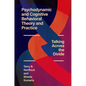 Psychodynamic and Cognitive Behavioral Theory and Practice: Talking Across the Divide - Paperback