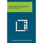 History of Christian Education, V1 - Paperback