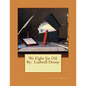 We Fight for Oil. By: Ludwell Denny - Paperback