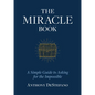 The Miracle Book: A Simple Guide to Asking for the Impossible - Hardcover