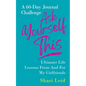 Ask Yourself This: Ultimate Life Lessons From and For My Girlfriends - Paperback