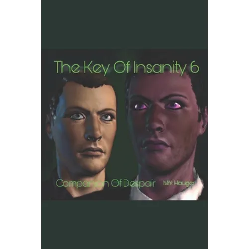 The Key Of Insanity 6: Companion Of Despair - Paperback