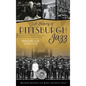 History of Pittsburgh Jazz: Swinging in the Steel City - Hardcover