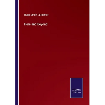 Here and Beyond - Paperback