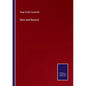 Here and Beyond - Paperback