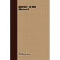 Journey To The Missouri - Paperback