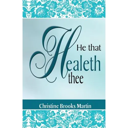 He That Healeth Thee - Paperback
