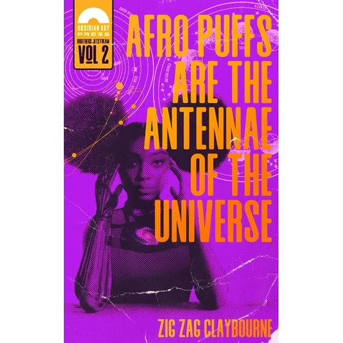 Afro Puffs Are the Antennae of the Universe - Paperback