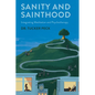 Sanity and Sainthood: Integrating Meditation and Psychotherapy - Paperback