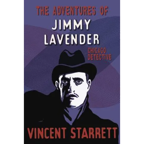 The Adventures of Jimmy Lavender: Chicago Detective - Paperback