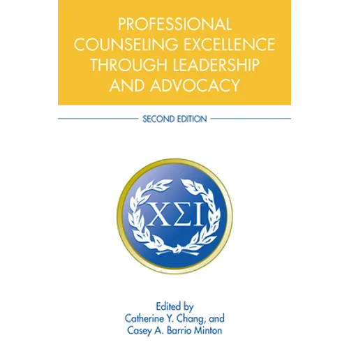 Professional Counseling Excellence through Leadership and Advocacy - Paperback