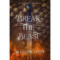 Break the Beast - Hardcover