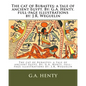 The cat of Bubastes: a tale of ancient Egypt. By: G.A. Henty. full-page illustrations by: J.R. Weguelin - Paperback