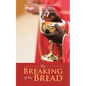 The Breaking of the Bread - Paperback