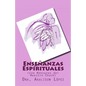 Enseñanzas Espirituales: (Con Mensajes del Maestro Enoch) - Paperback