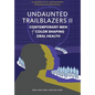 Undaunted Trailblazers II: Contemporary Men of Color Shaping Oral Health - Hardcover
