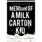 Memoir of a Milk Carton Kid - Paperback