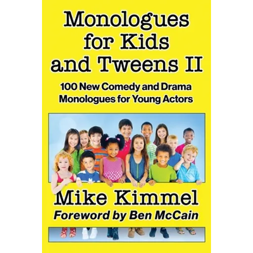 Monologues for Kids and Tweens II - Paperback