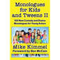 Monologues for Kids and Tweens II - Paperback